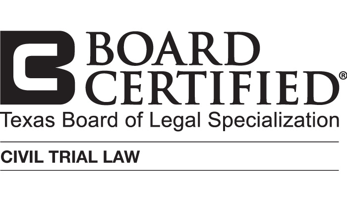 Board Certified in Civil Trial Law by the Texas Board of Legal Specialization